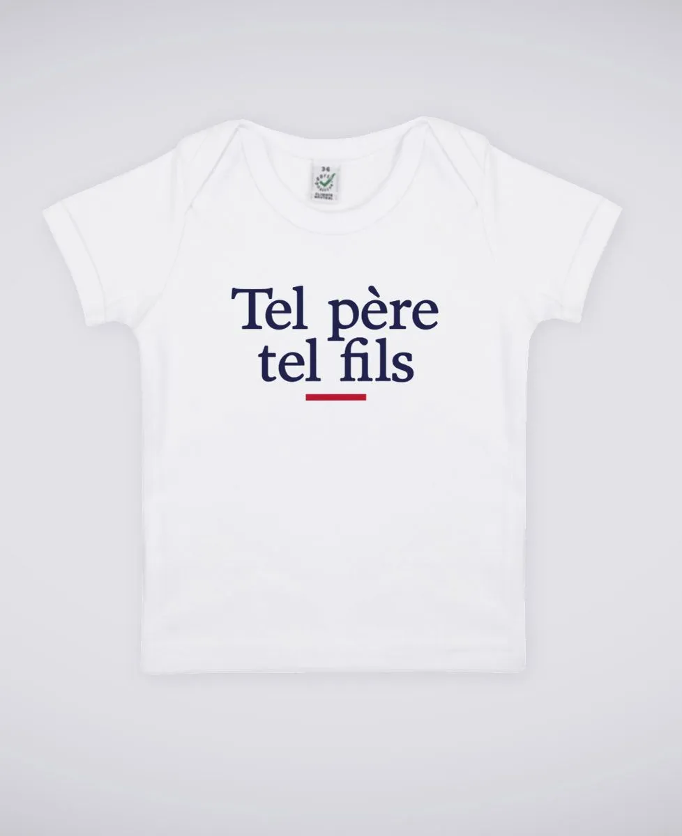 T-Shirt bébé Tel père tel fils